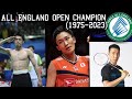 All england badminton open winner list from  1975 to 2023  greatest players of all time