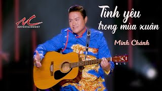 Minh Chánh - Tình Yêu Trong Mùa Xuân