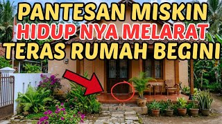 AWAS ‼️9 KEBIASAAN DI TERAS RUMAH YANG BISA MENDATANGKAN MUDHARAT, REZEKI SERET DAN HIDUP SUSAH 