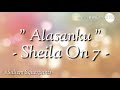 Sheila On 7 - Alasanku (Lyrics)