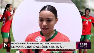 U17 féminine - éliminatoire coupe du monde : Le Maroc bat l’Algérie 4 buts à 0