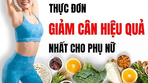 Thực đơn giảm cân HIỆU QUẢ NHẤT CHO NỮ  | Hoàng Uyên Yoga