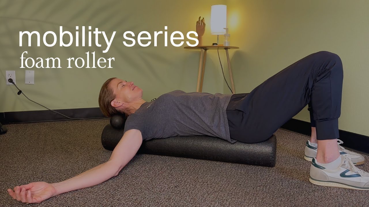 Mobility Series: How to Use a Foam Roller