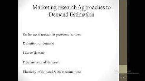 Marketing Research Approaches to Demand Estimation| Demand Estimation