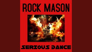 Watch Rock Mason Serious Dance video