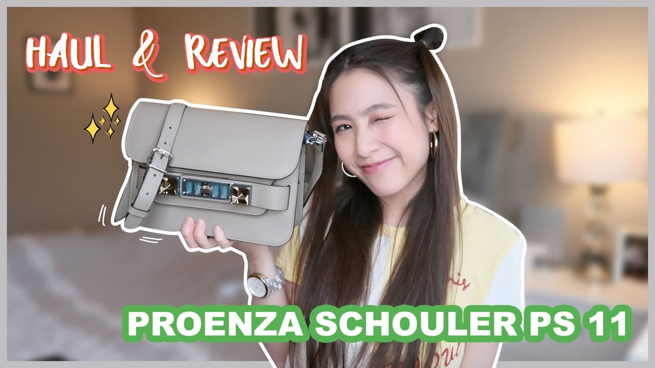 Haul & Review 👜  ขอเห่อกระเป๋า Proenza Schouler PS11 Mini Classic | ChaChaaim