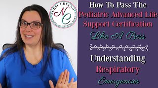 HOW TO PASS THE PEDIATRIC ADVANCED LIFE SUPPORT CERT (PALS) LIKE A BOSS | RESPIRATORY EMERGENCIES screenshot 4