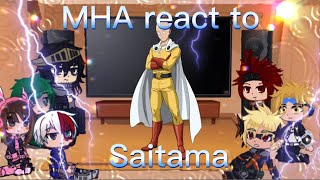 MHA react to Saitama ( in anime) part 1