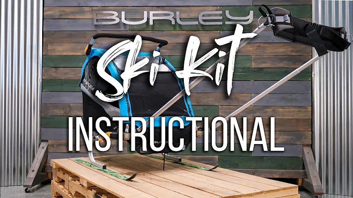 2019 Burley Ski Kit | Instructional