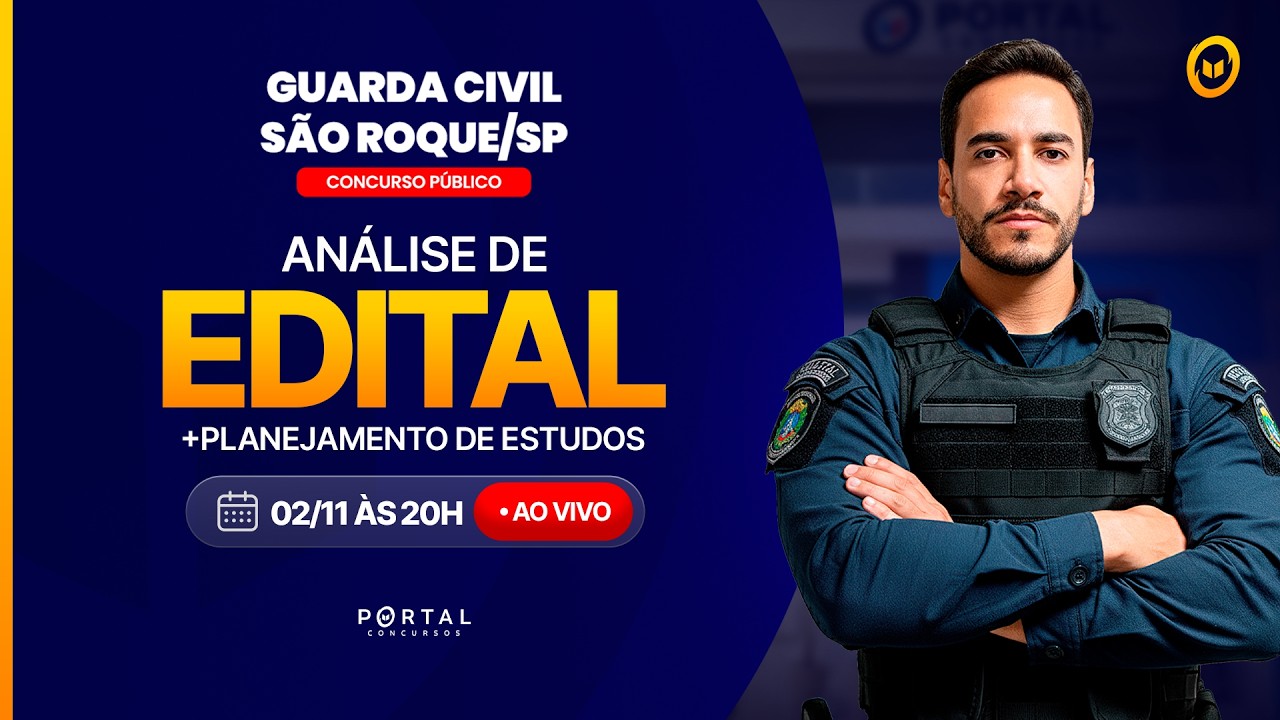 CONCURSO GCM SÃO ROQUE/SP: ANÁLISE DE EDITAL + PLANEJAMENTO DE ESTUDOS