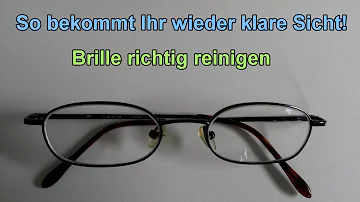 Wie bekomme ich Brillengläser wieder klar?