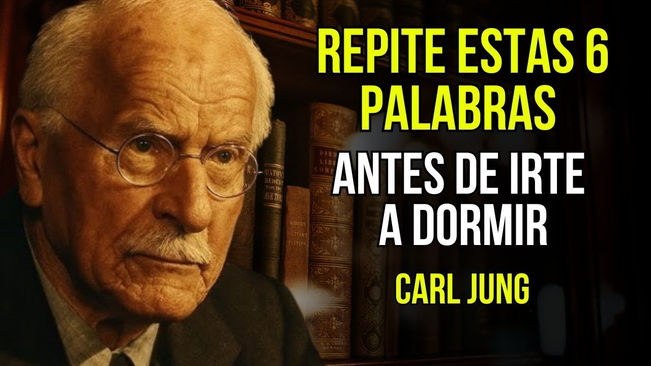 ✅ Solo 6 palabras antes de dormir pueden cambiarlo todo | Carl Jung