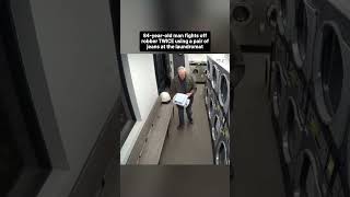 84-year-old man fights off robber TWICE using a pair of jeans at the laundromat
