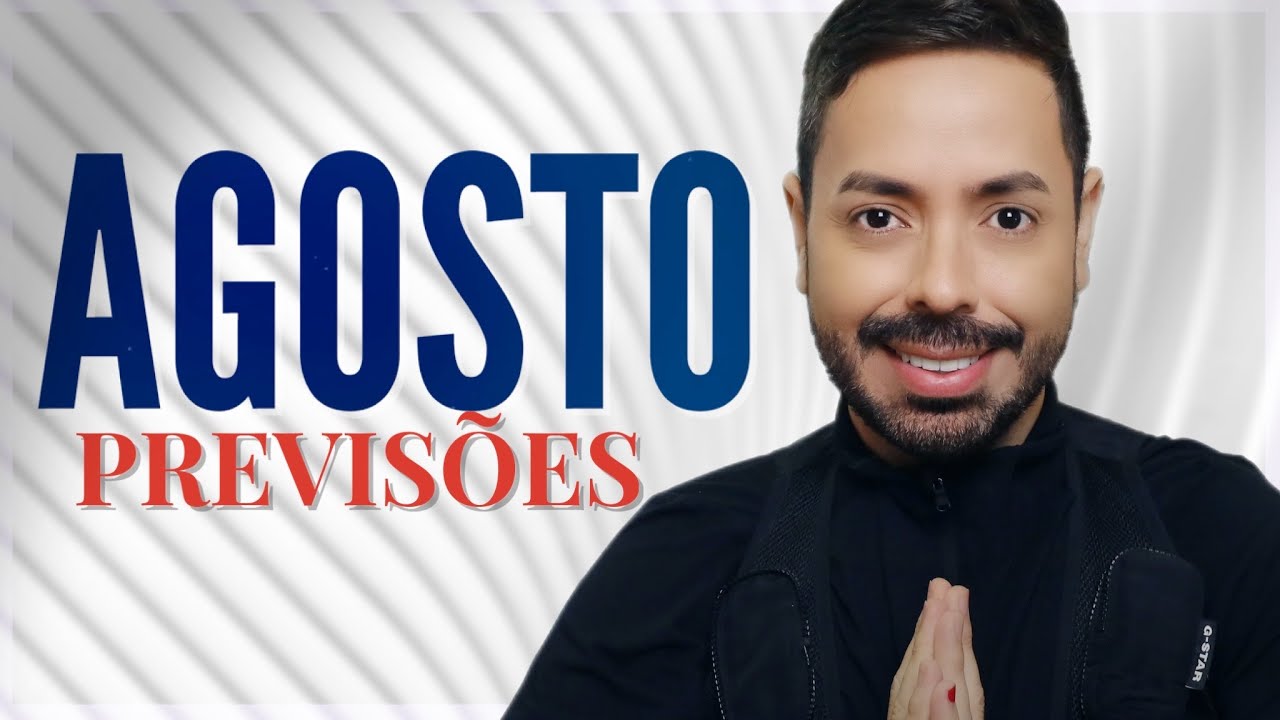 PREVISÕES DE AGOSTO PARA TODOS OS SIGNOS. Por Astro Elias. - YouTube