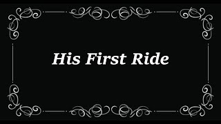 His First Ride (1907) with Trivia Quest
