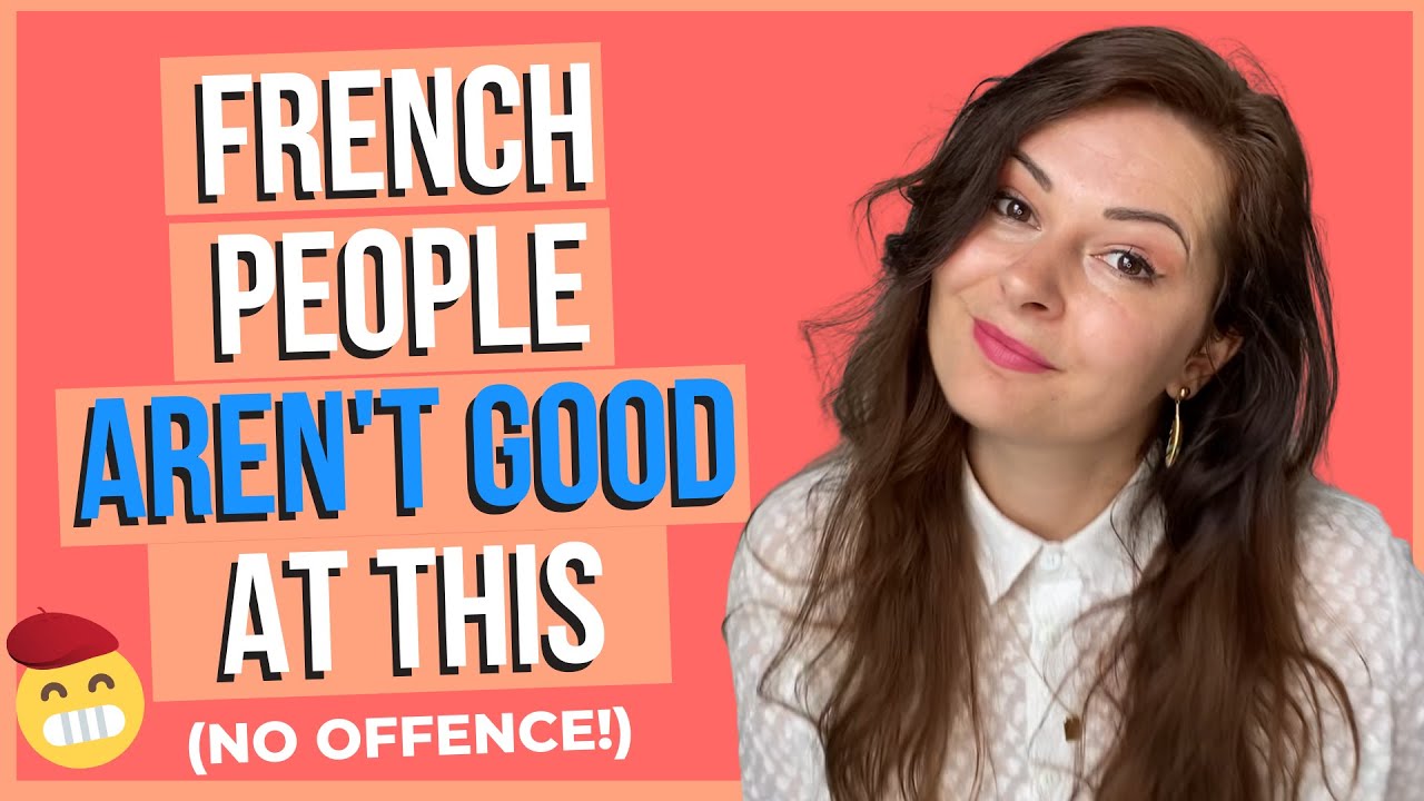 9 THINGS FRENCH PEOPLE SUCK AT Things French People DON T Do Well 9-things-french-people-suck-at-things-french-people-don-t-do-well