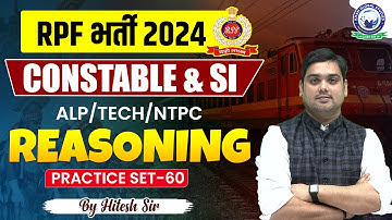 RPF Vacancy 2024 | RPF SI Constable 2024 | RPF Reasoning | PRACTICE SET-60 | Reasoning by Hitesh Sir