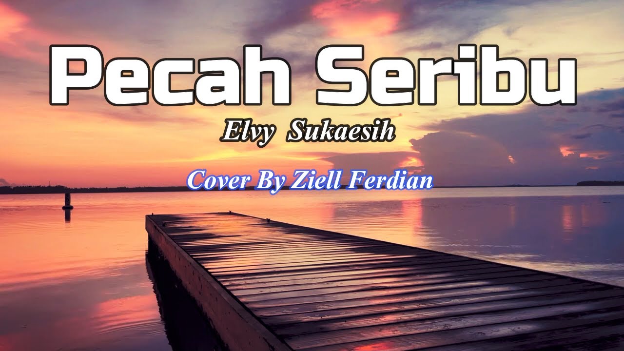 PECAH SERIBU LIRIK PECAH SERIBU COVER PECAH SERIBU AKUSTIK YouTube