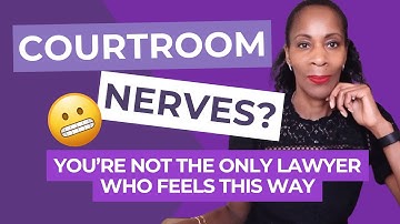 Courtroom nerves? You’re not the only lawyer who feels this.