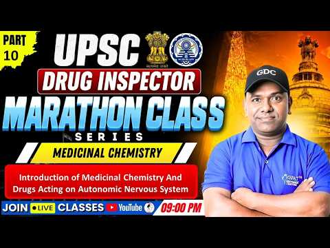 L-10 | Medicinal Chemistry: Intro. to Medicinal Chemistry & ANS Drugs | UPSC Drug Inspector Marathon