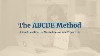 The ABCDE METHOD: Productivity : Eat That Frog