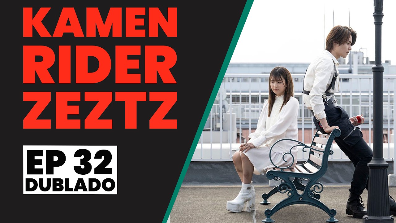 Kamen Rider Zeztz | EP 32 | CASO 32: Supera (Dublado) - YouTube