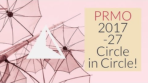 PRMO 2017 | Circle in Circle | Geometry
