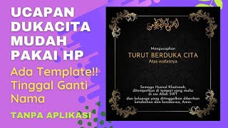 Cara Membuat Ucapan Duka Cita || Template Ucapan Duka Cita screenshot 5