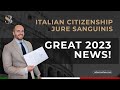 Italian Citizenship Jure Sanguinis: GREAT 2023 NEWS from Supreme Court