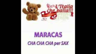 Video thumbnail of "MARACAS  (Cha cha cha per Sax) - L' Italia che balla Vol. 4 -  Speciale solisti"