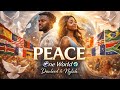 Danlord Nylah PEACE One World Afrobeat Multilingual Anthem For Love Unity