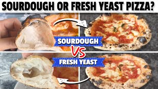 FRESH YEAST VS SOURDOUGH PIZZA - WHICH IS THE BEST NEAPOLITAN PIZZA?