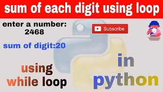 using loop in python to count sum of all digit of a number
