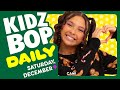KIDZ BOP Daily - Saturday, December 9