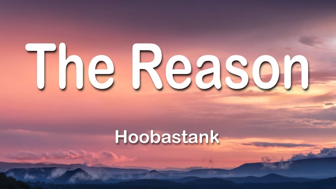 Hoobastank   The Reason 1 Hour Lyrics