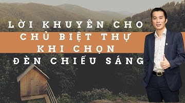 Lời khuyên cho Chủ biệt thự khi chọn đèn chiếu sáng