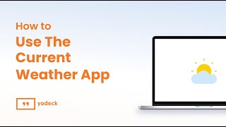 How To Use The Current Weather App With Yodeck screenshot 1