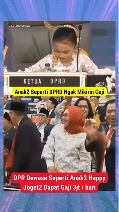 Anggota DPR Riang Gembira Seperti Anak anak #kdm #nyi hyang