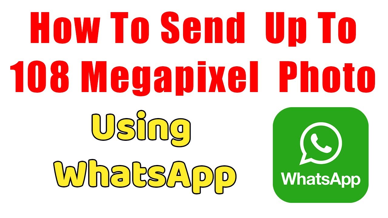 How To Send Full Resolution Photos On Whatsapp Iphone