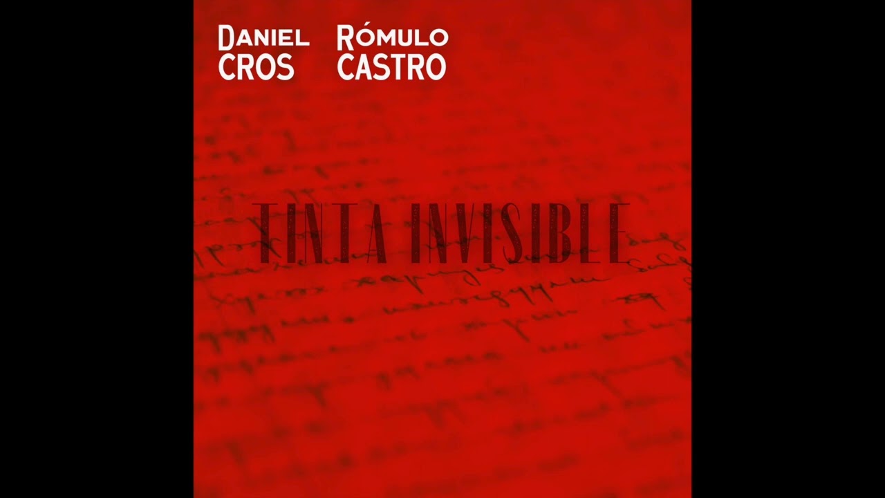 在 YouTube 上觀看「Tinta Invisible | Feat. Rómulo Castro」