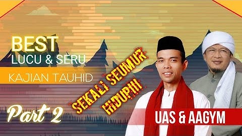 Ceramah Ustadz Abdul Somad , Lucu dan Seru Terbaru!, Bersama Aagym | Kajian Tauhid part2