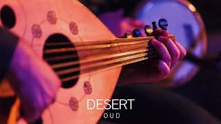 Desert Oud Music - Arabian Background Music