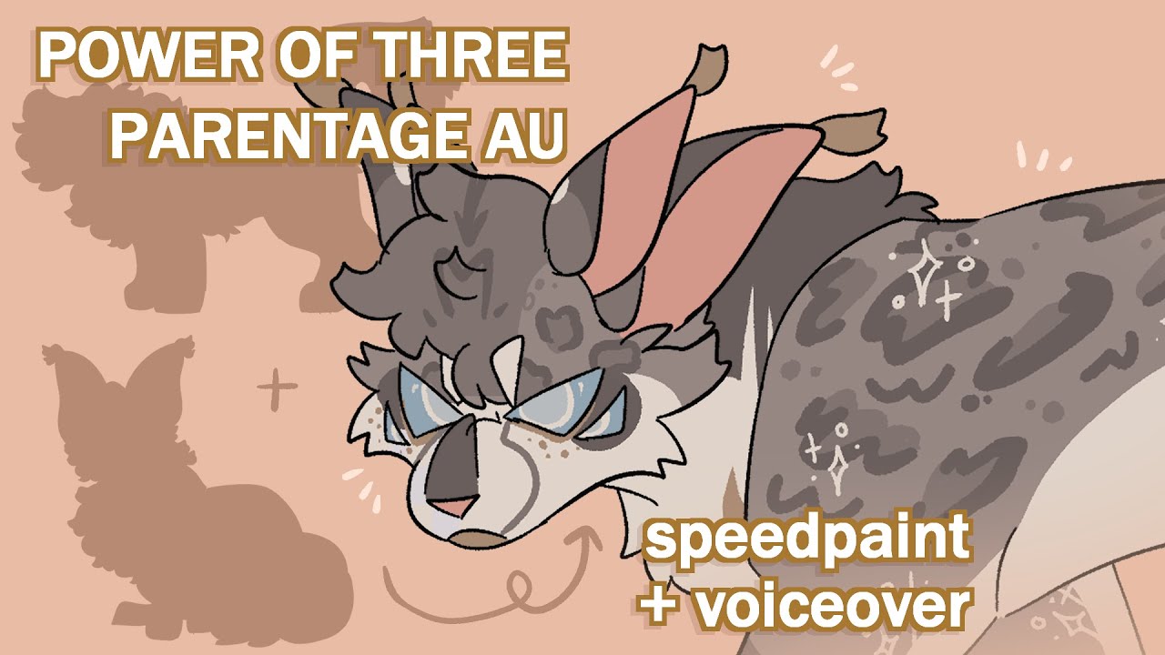 Power Of Three AU! || Warrior Cats ;; Speedpaint + Voiceover