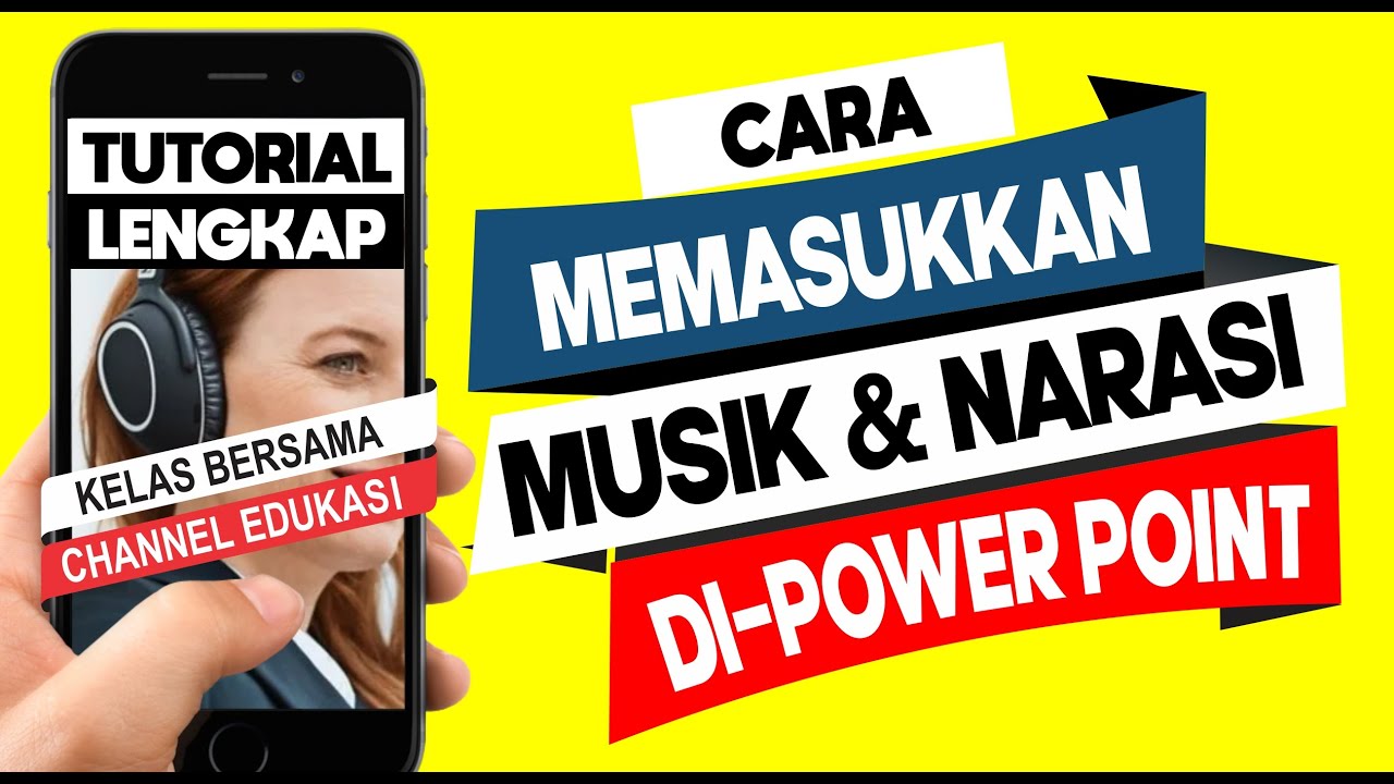 CARA MEMASUKKAN MUSIK, LAGU DAN SUARA NARASI PADA PRESENTASI POWER