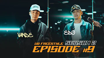 UB FREESTYLE S2 EP 09 VANDEBO x Shandiin hooloi / inner Mongolia /