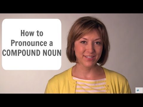 Word Stress: How to Stress a COMPOUND NOUN - American English Pronunciation