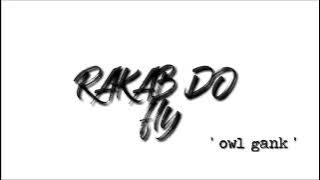 🌴RAKAB DO fly🌴 #owlgank