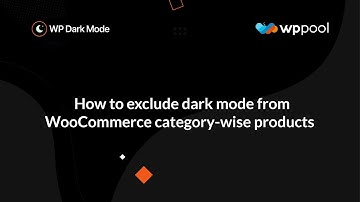 How to exclude dark mode from WooCommerce category wise product | WP Dark Mode