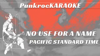 No Use For A Name - Pacific Standard Time KARAOKE