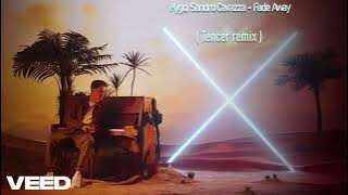 Download lagu Kygo, Sandro Cavazza - Fade Away ( Tencer remix )